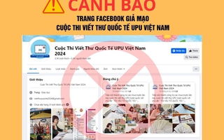 Xuất hiện nhiều trang fanpage lừa đảo học sinh thi viết thư UPU