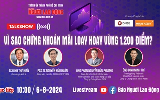 Livestream: Vì sao chứng khoán mãi loay hoay vùng 1.200 điểm?