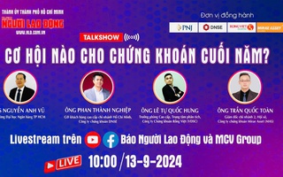 Livestream talkshow: "Cơ hội nào cho chứng khoán cuối năm?"