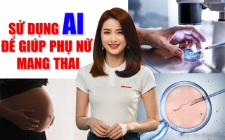 AI giúp phụ nữ hiếm muộn có thể mang thai