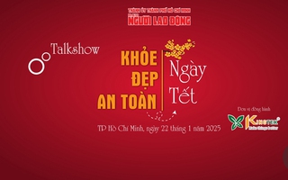 Talkshow: "Khỏe, đẹp, an toàn ngày Tết"