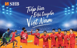 SHB thuê máy bay đưa cổ động viên sang Thái Lan tiếp lửa đội tuyển Việt Nam