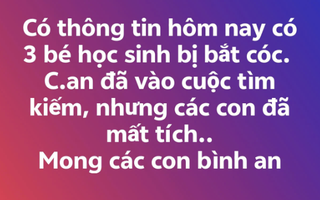 Sự thật về 3 học sinh ở TP HCM bị bắt cóc