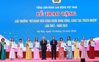 Trao tặng Giải thưởng "Nữ đoàn viên công đoàn năng động, sáng tạo, trách nhiệm" lần thứ I