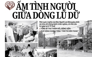 Báo in 30-10: Ấm tình người giữa dòng lũ dữ
