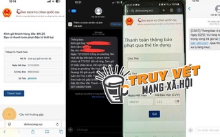 Cộng đồng mạng xôn xao tin nhắn phạt nguội nộp gấp của CSGT