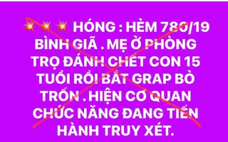 Sự thật về thông tin lan truyền "mẹ đánh con tử vong rồi bắt grab bỏ trốn" ở TP HCM 
