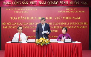 Khai mạc tọa đàm đổi mới chương trình lý luận chính trị trong tình hình mới tại TPHCM