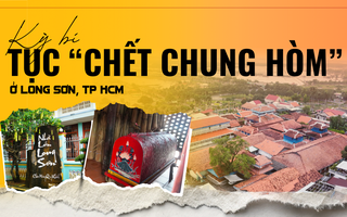 Kỳ bí tục “chết chung hòm” ở Long Sơn