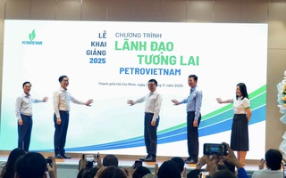 Petrovietnam khai giảng chương trình lãnh đạo tương lai của tập đoàn