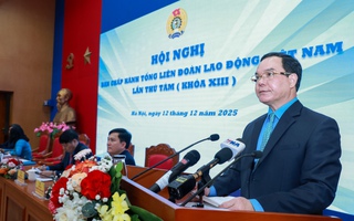 Hội nghị Ban chấp hành Tổng LĐLĐ Việt Nam lần thứ 8 bàn nhiều nội dung quan trọng
