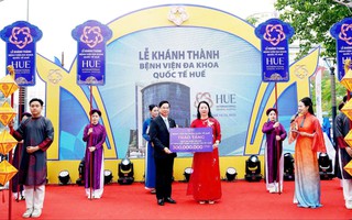 Khánh thành Bệnh viện Đa khoa Quốc tế Huế