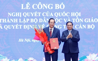 Công bố nghị quyết thành lập, trao quyết định bổ nhiệm Bộ trưởng Bộ Dân tộc và Tôn giáo