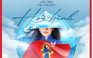 "Viết tiếp câu chuyện hòa bình" goes viral during April 30 holiday