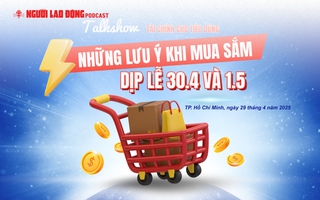 Những lưu ý khi mua sắm dịp lễ 30-4 và 1-5