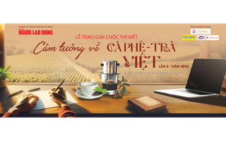 Cuộc thi "Cảm tưởng về cà phê - trà Việt": 9 tác giả, nhóm tác giả đoạt giải