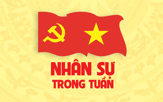 Nhân sự trong tuần: Bổ nhiệm cán bộ ở nhiều địa phương