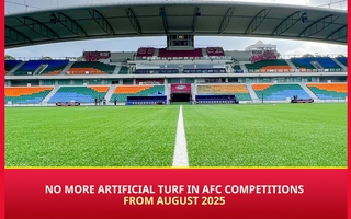 AFC cấm thi đấu sân cỏ nhân tạo, bóng đá Việt Nam hưởng lợi