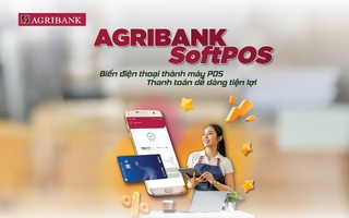 Agribank ra mắt giải pháp thanh toán di động SoftPOS