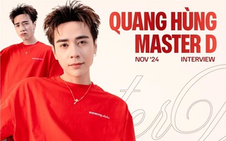 Cú nổ mang tên Quang Hùng MasterD
