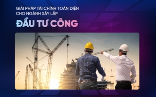 VietinBank ra mắt giải pháp tài chính cho nhà thầu xây lắp đầu tư công