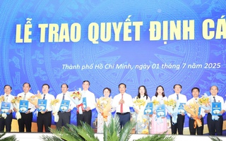 Danh sách 14 giám đốc và 137 phó giám đốc của 15 sở, ngành TP HCM sau hợp nhất