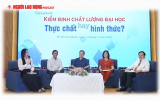 Kiểm định chất lượng đại học: Liệu có cảm tính?