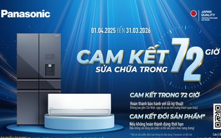 Panasonic nâng cao trải nghiệm dịch vụ hậu mãi, cam kết bảo hành trong 72 giờ