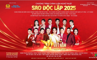 "Sao Độc lập 2025" – Bản hùng ca từ lịch sử đến khát vọng Việt Nam hùng cường