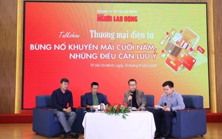 "Thương mại điện tử: Bùng nổ khuyến mãi cuối năm, những điều cần lưu ý"