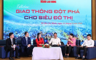 Talk show "Giao thông đột phá cho siêu đô thị"