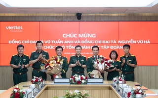 Tập đoàn Viettel có thêm 2 Phó Tổng Giám đốc