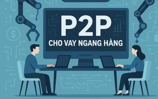 Ngân hàng Nhà nước thí điểm cho vay ngang hàng: Ai được vay và lãi suất bao nhiêu?
