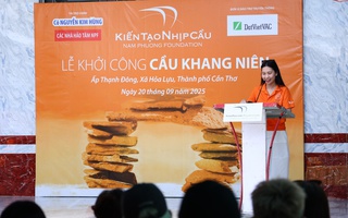 Dàn nghệ sĩ “Vũ trụ Say Hi” đồng hành cùng Quỹ Nam Phương khởi công Cầu Khang Niên