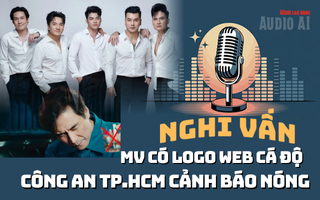 Audio: MV của Ưng Hoàng Phúc dính nghi vấn PR cá độ, Khánh Phương có động thái "lạ"