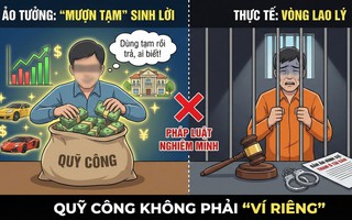 Quỹ công không phải "ví riêng"