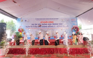 TPHCM xây dựng trung tâm nghiên cứu ứng dụng Đông y - Đông dược 450 tỉ đồng