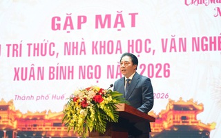 Huế cần một "tinh thần hành động" mạnh mẽ cho cú bứt tốc năm 2026