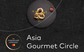 Trải nghiệm ẩm thực đỉnh cao cùng chương trình Asia Gourmet Circle của Mastercard