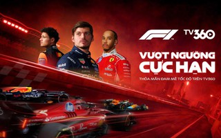 TV360 độc quyền phát sóng Giải đua xe Công thức 1 tại Việt Nam 