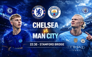 Chelsea - Man City và áp lực phải thắng