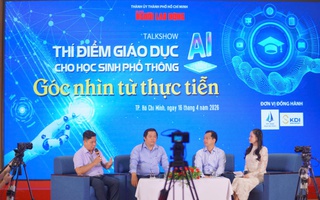 Thí điểm giáo dục AI cho học sinh: Cẩn trọng, linh hoạt