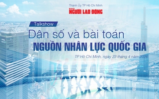 Báo Người Lao Động tổ chức Talkshow "Dân số và bài toán nguồn nhân lực quốc gia"