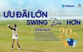 PGBank hợp tác với Sân Golf Hoàng Gia ưu đãi đặc quyền cho chủ thẻ visa