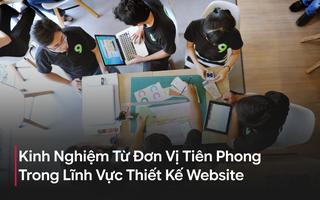Thiết kế website chuyên nghiệp – Yếu tố cốt lõi giúp doanh nghiệp gia tăng lợi thế cạnh tranh số