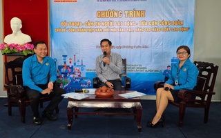Lắng nghe nguyện vọng người lao động
