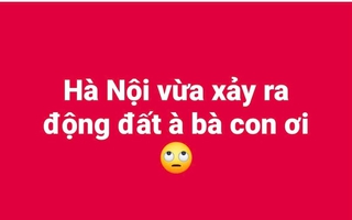 Cư dân nhà cao tầng ở Hà Nội cảm nhận rung lắc do động đất