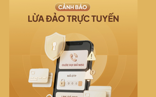 Ngân hàng cảnh báo khẩn về một thủ đoạn lừa chuyển tiền mới nhất 