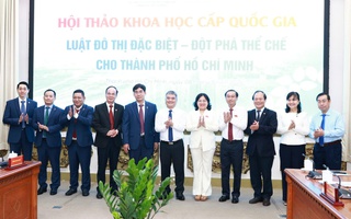 Cấp thiết chuyển từ "Nghị quyết thí điểm" sang đạo luật bền vững cho TPHCM