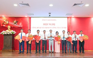 Khánh Hòa: Điều động, bổ nhiệm hàng loạt nhân sự chủ chốt